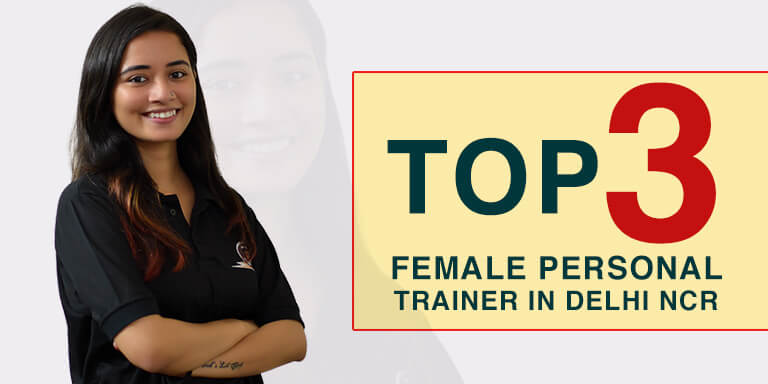 Top 3 Female Trainers in Delhi